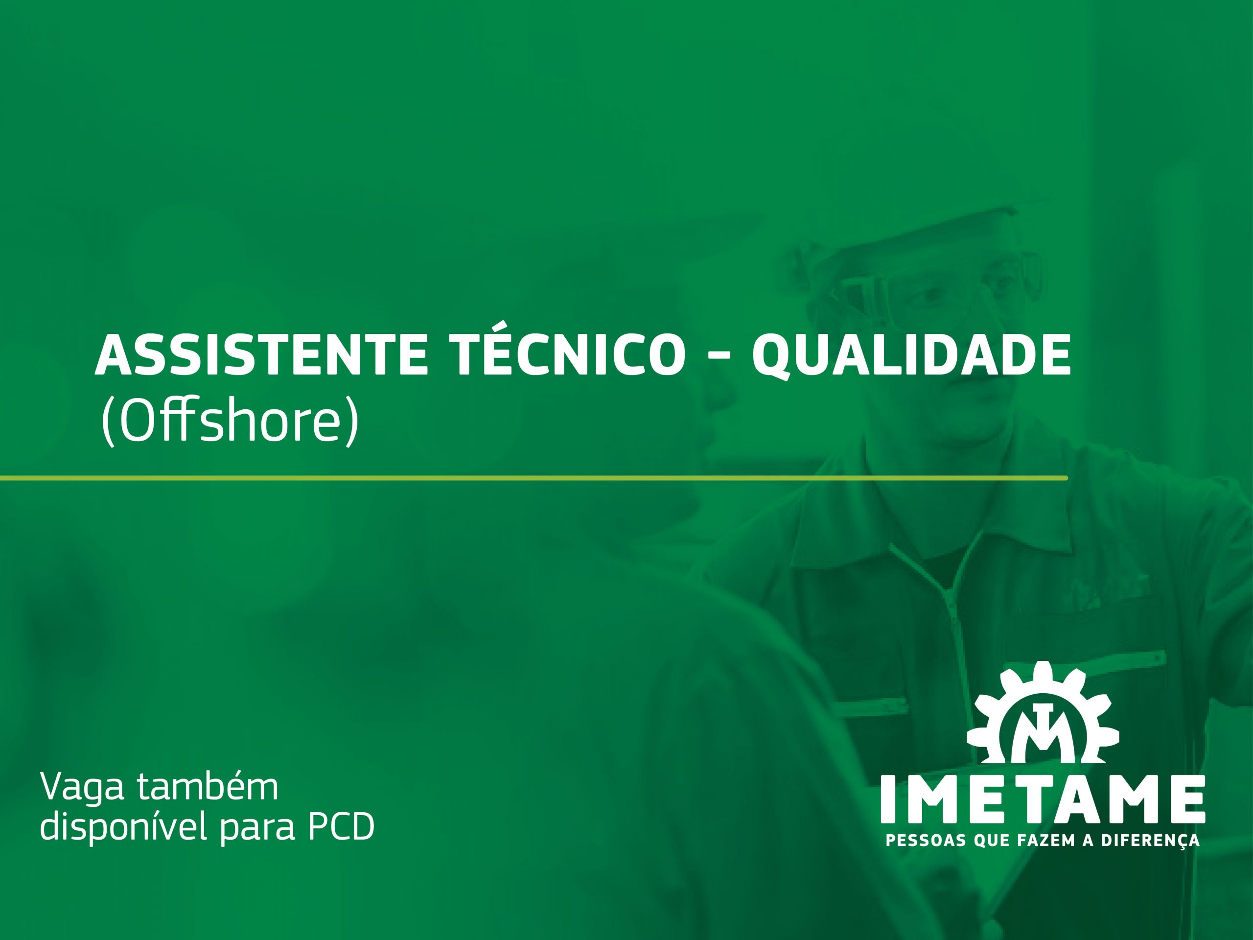 Assistente Técnico – Qualidade